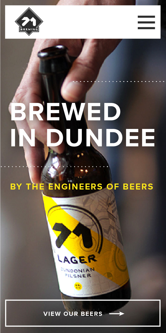 Mobile view of the homepage of the 71 Brewing website design. A hand holds a beer in front of the word 'Brewed in Dundee by the engineers of beers'